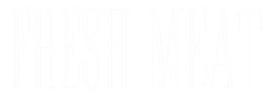 Fresh Meat - VR360 Experience Fresh Meat - VR360 Experience